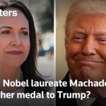 Machado says she presented her Nobel medal to Trump