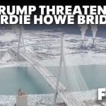 Trump threatens to block opening of Gordie Howe Bridge
