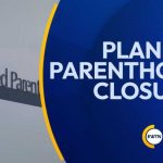 Planned Parenthood SHUTDOWN – Clinics Closed! Planned Parenthood SHUTDOWN - Clinics Closed