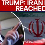Trump awaits word from Iran as top diplomat says agreement "has never been closer"