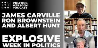 James Carville: An Explosive Week In Politics with Ron Brownstein & Al Hunt